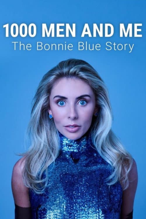 1000 Men and Me: The Bonnie Blue Story poster